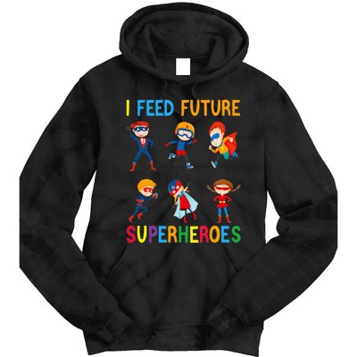 I Feed Future Superheroes School Lunch Lady Squad Funny Tie Dye Hoodie