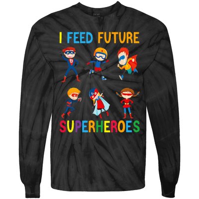 I Feed Future Superheroes School Lunch Lady Squad Funny Tie-Dye Long Sleeve Shirt