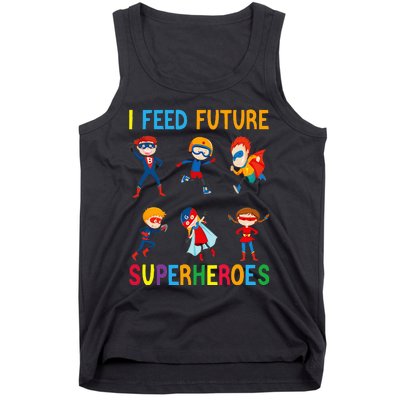 I Feed Future Superheroes School Lunch Lady Squad Funny Tank Top