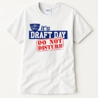 It's Fantasy Football Draft Day, Do Not Disturb Tall T-Shirt