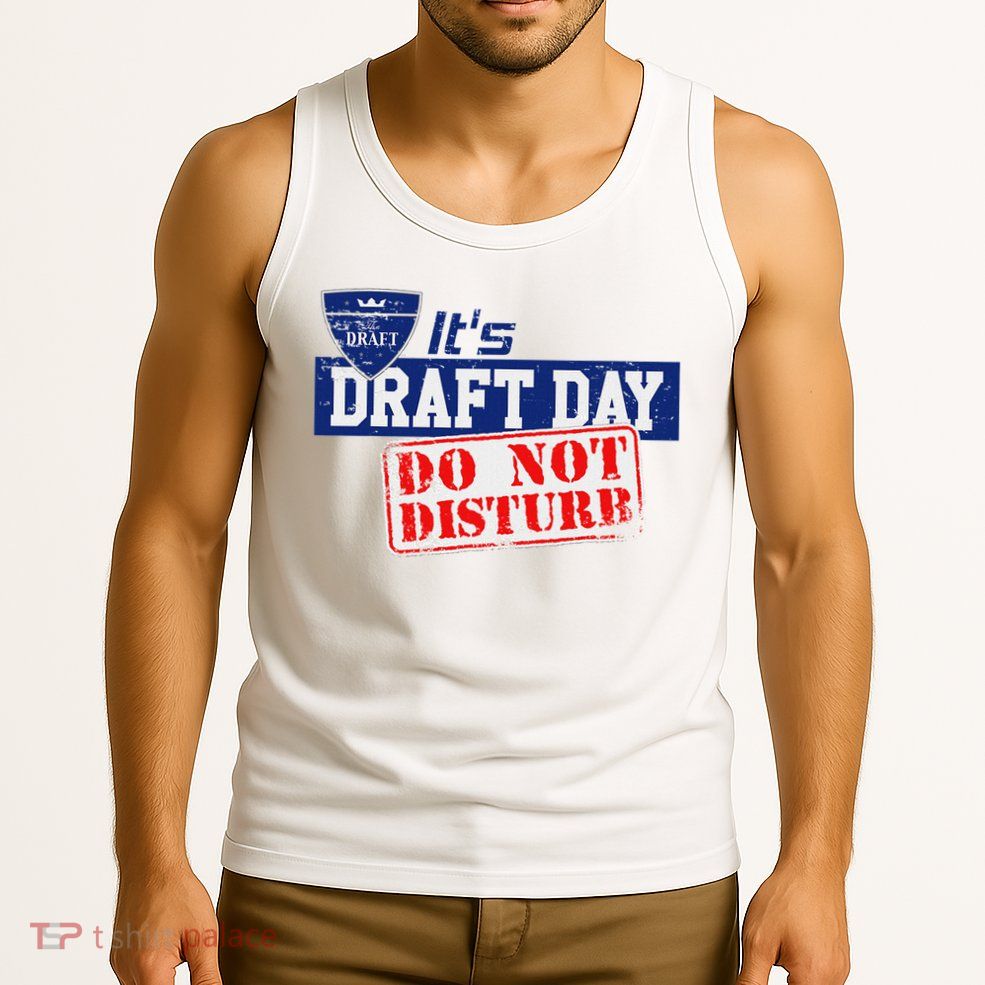 It's Fantasy Football Draft Day, Do Not Disturb Tank Top