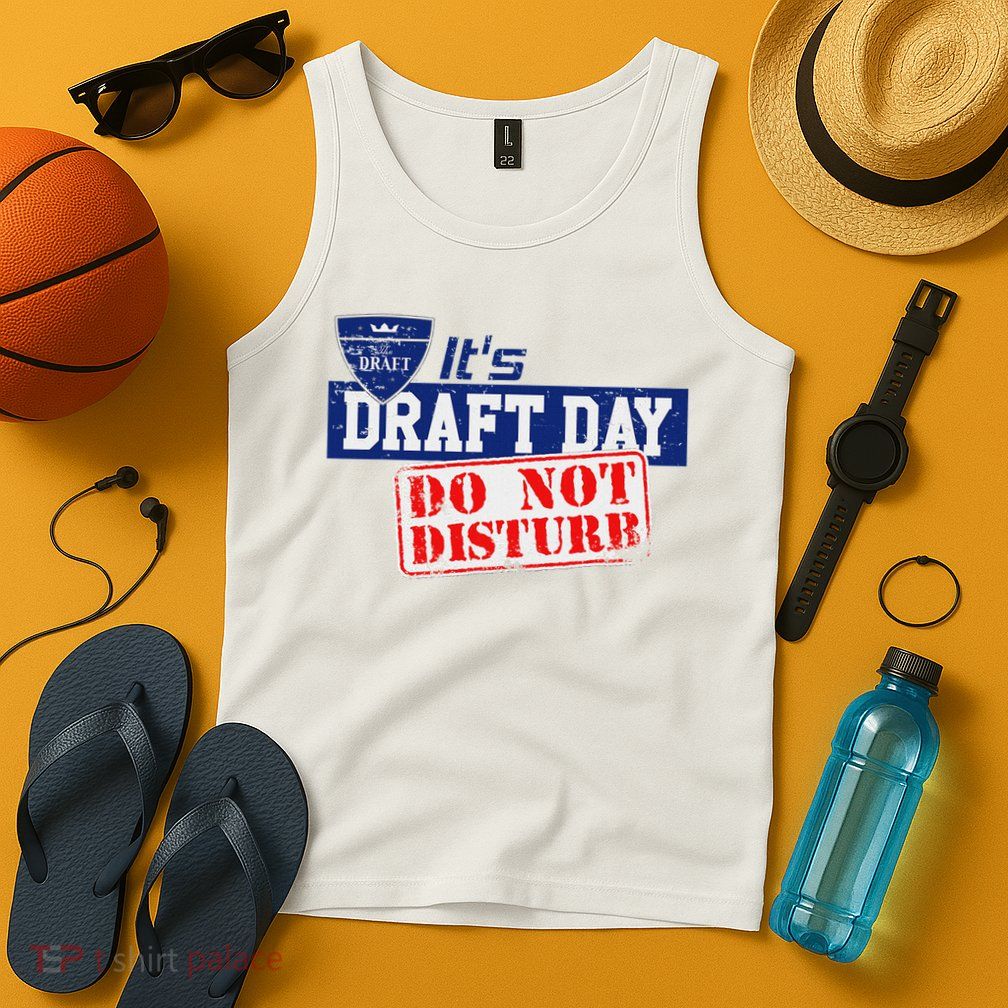 It's Fantasy Football Draft Day, Do Not Disturb Tank Top