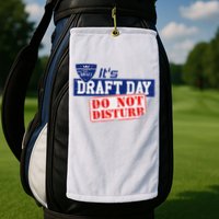 It's Fantasy Football Draft Day, Do Not Disturb Golf Towel