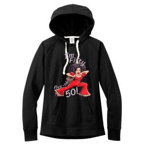 Im Fifty Fiveoh 50 Funny Sally Kick Lady Omalley Birthday Women's Fleece Hoodie