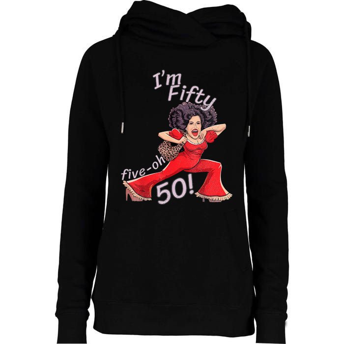 Im Fifty Fiveoh 50 Funny Sally Kick Lady Omalley Birthday Womens Funnel Neck Pullover Hood