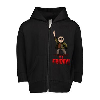 It's Friday Funny Halloween Horror Movie Toddler Zip Fleece Hoodie