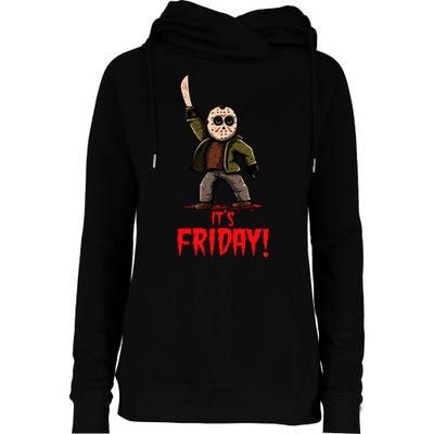 It's Friday Funny Halloween Horror Movie Womens Funnel Neck Pullover Hood