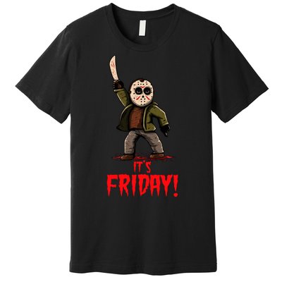 It's Friday Funny Halloween Horror Movie Premium T-Shirt