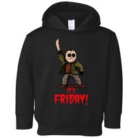 It's Friday Funny Halloween Horror Movie Toddler Hoodie