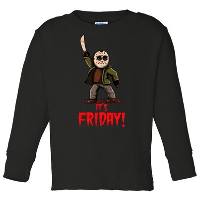 It's Friday Funny Halloween Horror Movie Toddler Long Sleeve Shirt