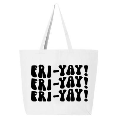 It's Frigiftyay Finally Friday Funny Weekend Vibes Teacher Mom Gift 25L Jumbo Tote