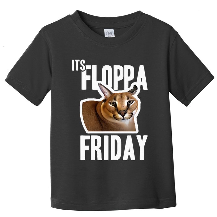 Its Floppa Friday Meme Toddler T-Shirt