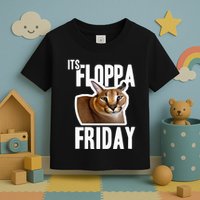 Its Floppa Friday Meme Toddler T-Shirt