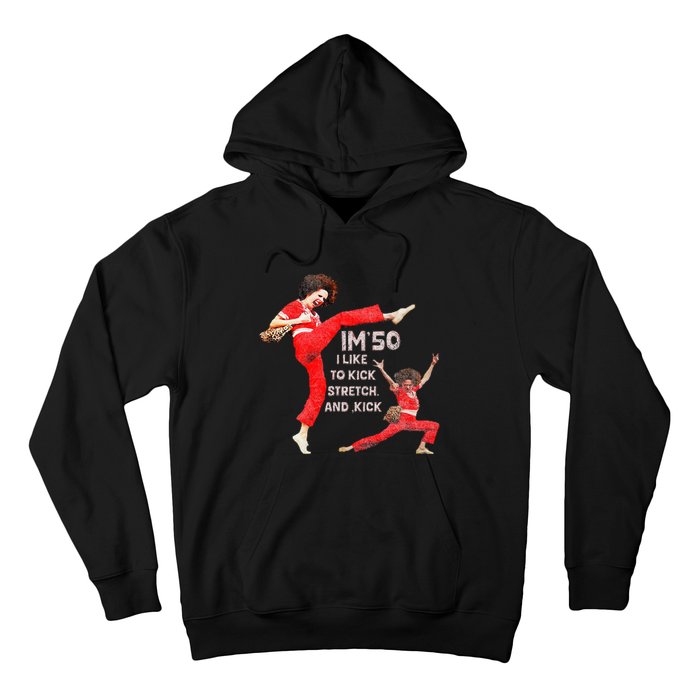 I’M Fifty Fiveoh 50 Funny Sally Kick Lady O’Malley Birthday Hoodie