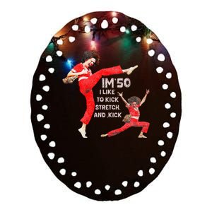 I’M Fifty Fiveoh 50 Funny Sally Kick Lady O’Malley Birthday Ceramic Oval Ornament