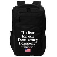 In Fear For Our Democracy I Dessent Justice Sotomayor Usa Impact Tech Backpack