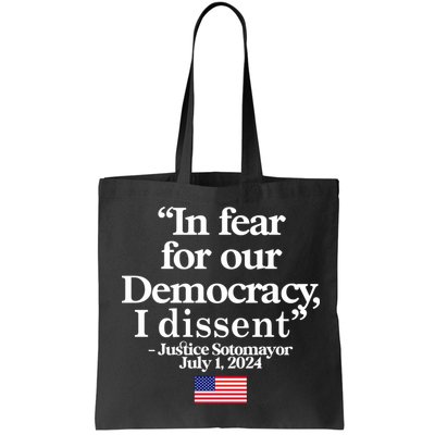 In Fear For Our Democracy I Dessent Justice Sotomayor Usa Bag
