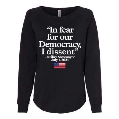 In Fear For Our Democracy I Dessent Justice Sotomayor Usa Womens California Wash Sweatshirt