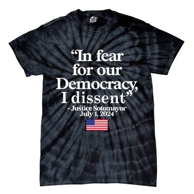 In Fear For Our Democracy I Dessent Justice Sotomayor Usa Tie-Dye T-Shirt