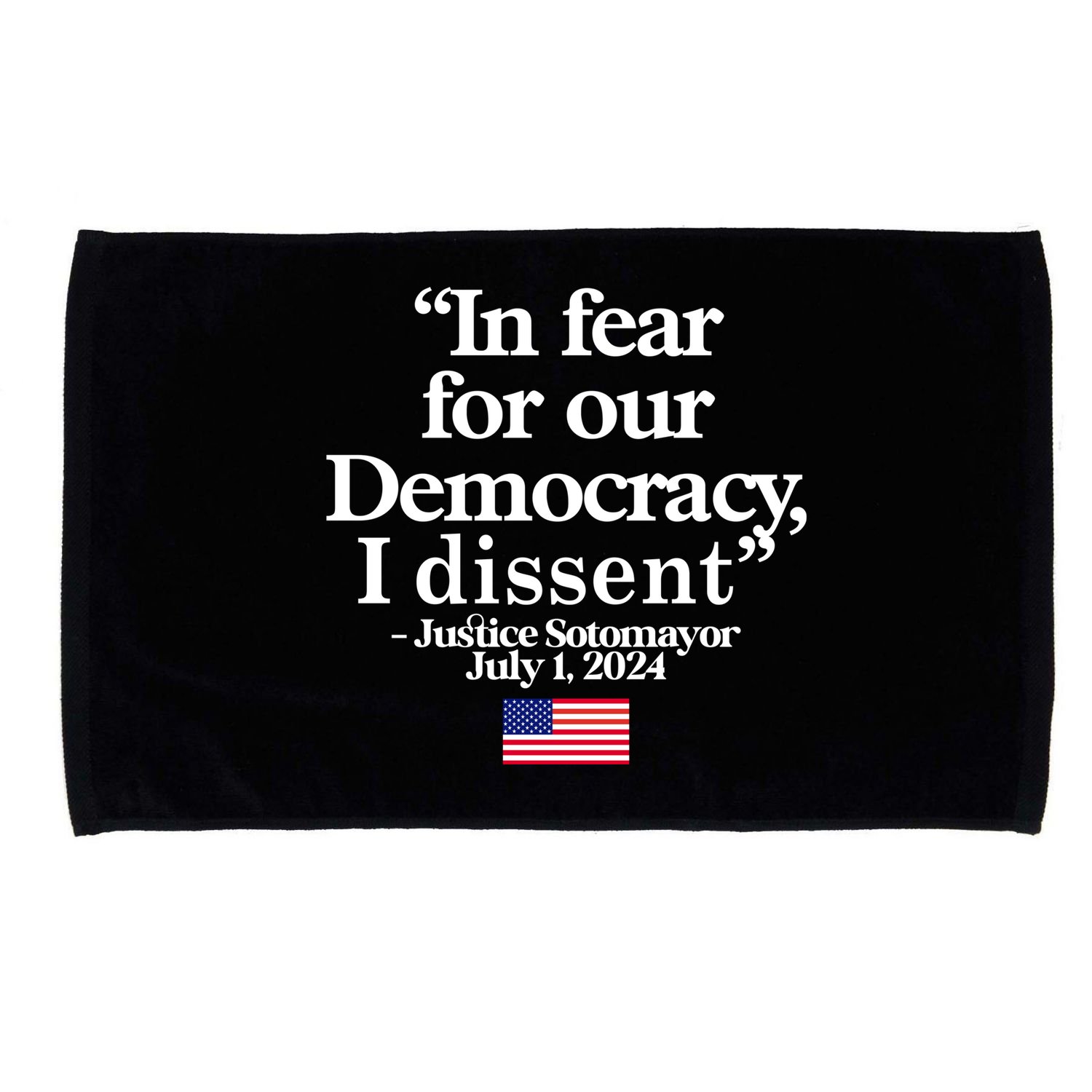 In Fear For Our Democracy I Dessent Justice Sotomayor Usa Microfiber Hand Towel
