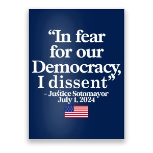 In Fear For Our Democracy I Dessent Justice Sotomayor Usa Poster