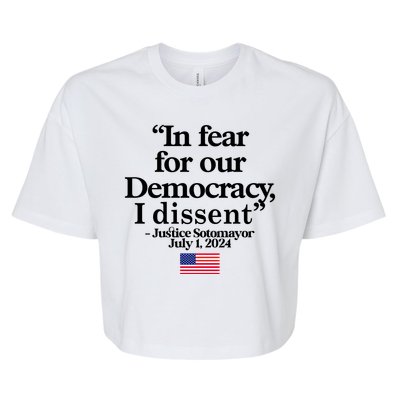 In Fear For Our Democracy I Dessent Justice Sotomayor Usa Bella+Canvas Jersey Crop Tee