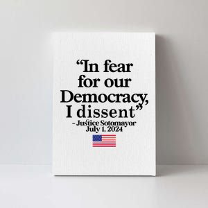 In Fear For Our Democracy I Dessent Justice Sotomayor Usa Canvas