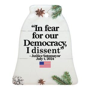 In Fear For Our Democracy I Dessent Justice Sotomayor Usa Ceramic Bell Ornament