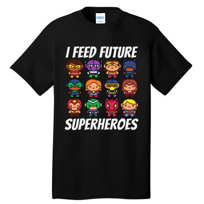 I Feed Future Superheroes School Lunch Lady Squad Tall T-Shirt