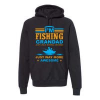 I'm Fishing Grandad T Premium Hoodie