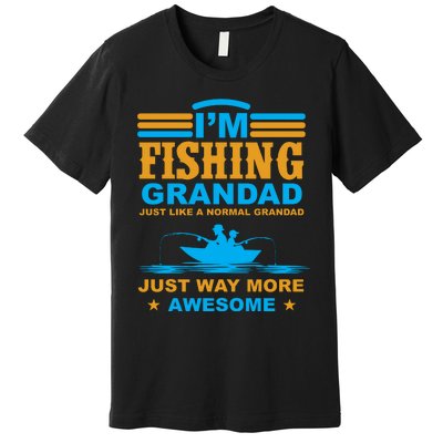 I'm Fishing Grandad T Premium T-Shirt