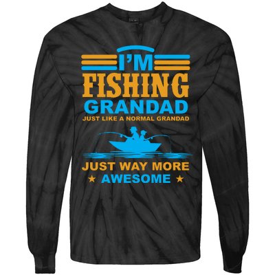 I'm Fishing Grandad T Tie-Dye Long Sleeve Shirt