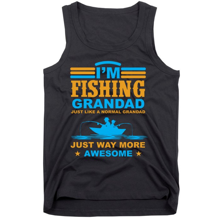 I'm Fishing Grandad T Tank Top