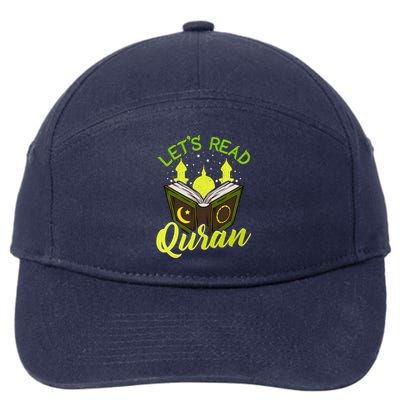 Islamic Funny Gift For Muslims Ramadan Eid Lets Read Quran Great Gift 7-Panel Snapback Hat