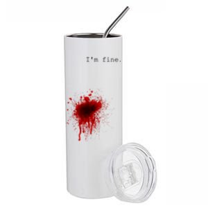 I'm Fine Gift Flesh Wound Halloween Costume Gift Stainless Steel Tumbler