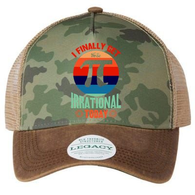 I Finally Get To Be Irrational Today Pie Day 3.14 Legacy Tie Dye Trucker Hat