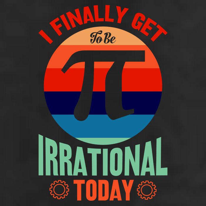 I Finally Get To Be Irrational Today Pie Day 3.14 Garment-Dyed Heavyweight T-Shirt