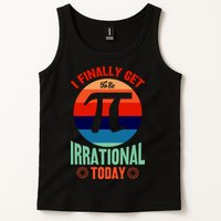 I Finally Get To Be Irrational Today Pie Day 3.14 Tank Top