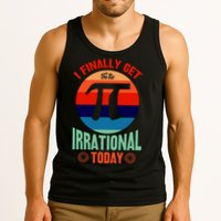 I Finally Get To Be Irrational Today Pie Day 3.14 Tank Top
