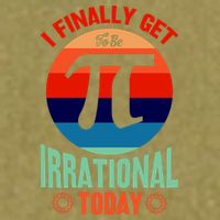 I Finally Get To Be Irrational Today Pie Day 3.14 Garment-Dyed Women's Muscle Tee