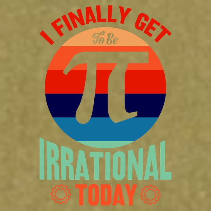 I Finally Get To Be Irrational Today Pie Day 3.14 Garment-Dyed Women's Muscle Tee