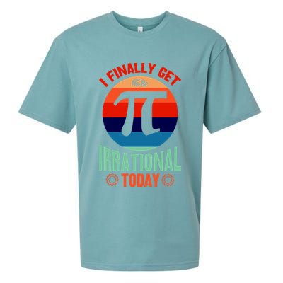 I Finally Get To Be Irrational Today Pie Day 3.14 Sueded Cloud Jersey T-Shirt