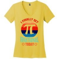 I Finally Get To Be Irrational Today Pie Day 3.14 Women's V-Neck T-Shirt