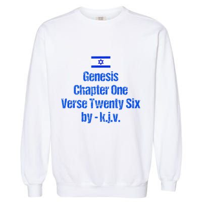 Israel Flag G.E.N.E.S.I.S Chapter One Verse Twenty Six Garment-Dyed Sweatshirt