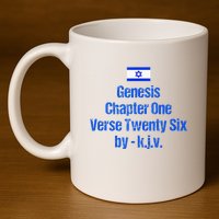Israel Flag G.E.N.E.S.I.S Chapter One Verse Twenty Six 11oz C Handle Ceramic Mug