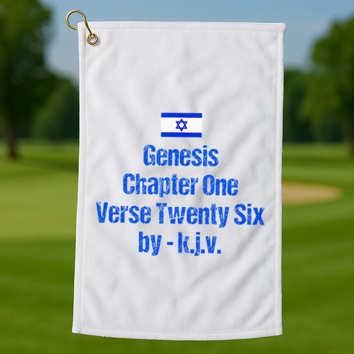 Israel Flag G.E.N.E.S.I.S Chapter One Verse Twenty Six Golf Towel