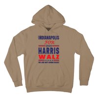 Indianapolis For Harris Walz We Are Not Going Back Hoodie