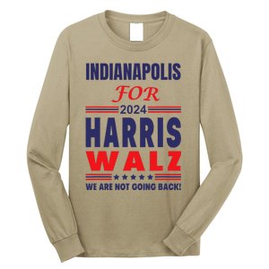 Indianapolis For Harris Walz We Are Not Going Back Long Sleeve Shirt