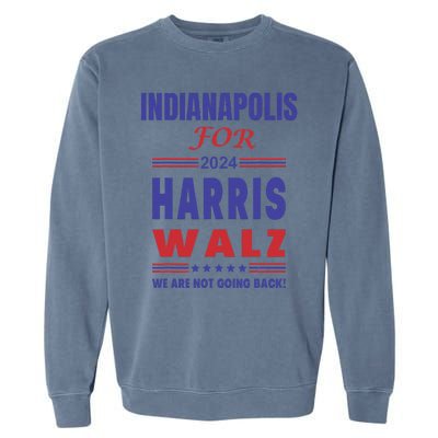 Indianapolis For Harris Walz Garment-Dyed Sweatshirt