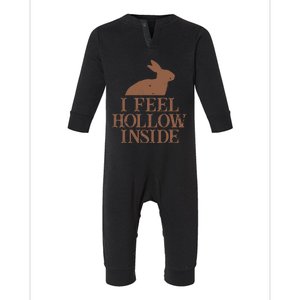 I Feel Hollow Inside Chocolate Easter Bunny Holiday Novelty Infant Fleece One Piece